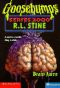 [Goosebumps 2000 12] • Brain Juice